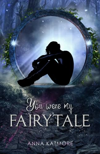 You were my Fairytale von Independently published