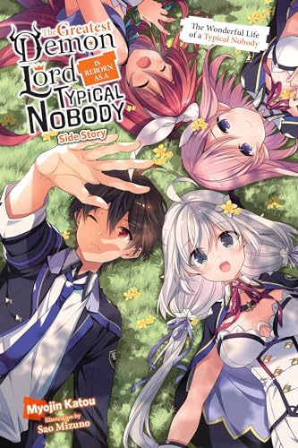 The Greatest Demon Lord Is Reborn as a Typical Nobody Side Story (light novel): The Wonderful Life of a Typical Nobody von Yen Press