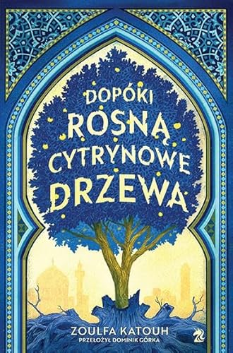 Dopóki rosną cytrynowe drzewa von We Need YA