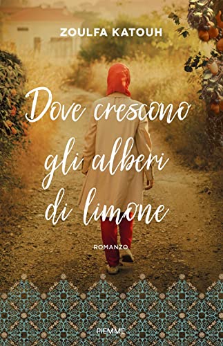 Dove crescono gli alberi di limone von Piemme
