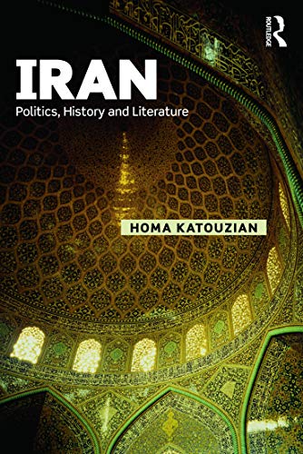Iran: Politics, History and Literature (Iranian Studies, 15, Band 15) von Routledge