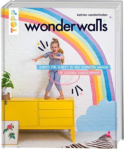 Wonderwalls: Schritt für Schritt zu den schönsten Wänden im Kinderzimmer