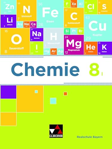 Chemie – Realschule Bayern / Chemie Realschule Bayern 8 I Chemie – Realschule Bayern / Chemie Realschule Bayern 8 I