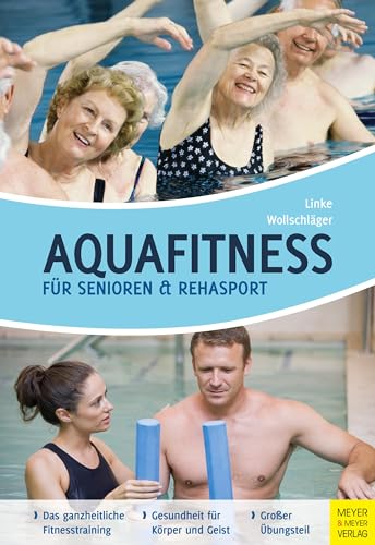 Aquafitness für Senioren und Rehasport von Meyer + Meyer Fachverlag