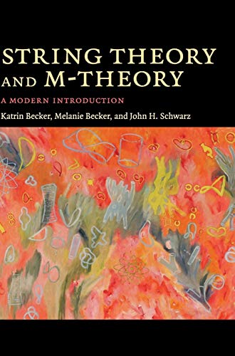 String Theory and M-Theory: A Modern Introduction von Cambridge University Press