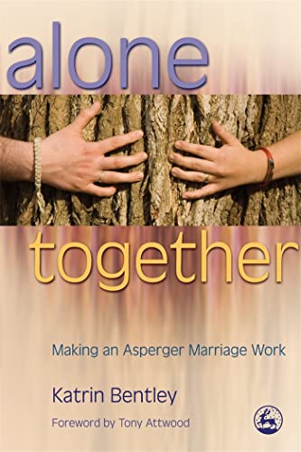 Alone Together: Making an Asperger Marriage Work von Jessica Kingsley Publishers