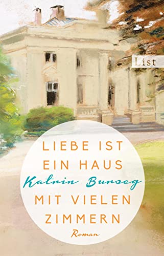 Liebe ist ein Haus mit vielen Zimmern: Roman von Ullstein Taschenbuchvlg.