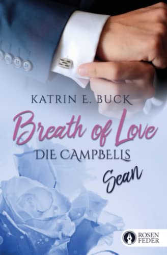 Breath of Love - Sean (Die Campbells, Band 4)
