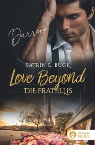Love Beyond - Darren (Die Fratellis, Band 2) von Independently published