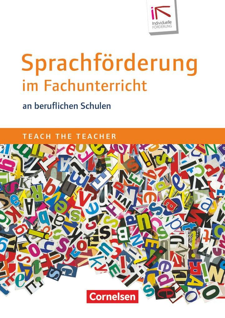 Teach the teacher: Sprachförderung im Fachunterricht an beruflichen Schulen von Cornelsen Verlag GmbH