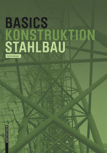 Basics Stahlbau von Birkhäuser Verlag GmbH