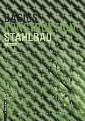 Basics Stahlbau von Birkhauser