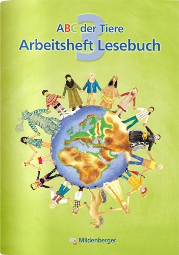 ABC der Tiere 3 – Arbeitsheft Lesebuch: 3. Schuljahr