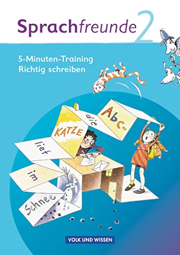 Sprachfreunde - Sprechen - Schreiben - Spielen - Ausgabe Nord/Süd 2010 - 2. Schuljahr: 5-Minuten-Training "Richtig schreiben" - Arbeitsheft (Sprachfreunde, Ausgabe Nord/Süd 2010, 2. Schuljahr) Sprachfreunde - Sprechen - Schreiben - Spielen - Ausgabe Nord/Süd 2010 - 2. Schuljahr: 5-Minuten-Training "Richtig schreiben" - Arbeitsheft (Sprachfreunde, Ausgabe Nord/Süd 2010, 2. Schuljahr)