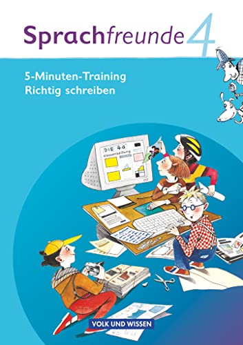 Sprachfreunde - Sprechen - Schreiben - Spielen - Ausgabe Nord/Süd 2010 - 4. Schuljahr: 5-Minuten-Training "Richtig schreiben" - Arbeitsheft