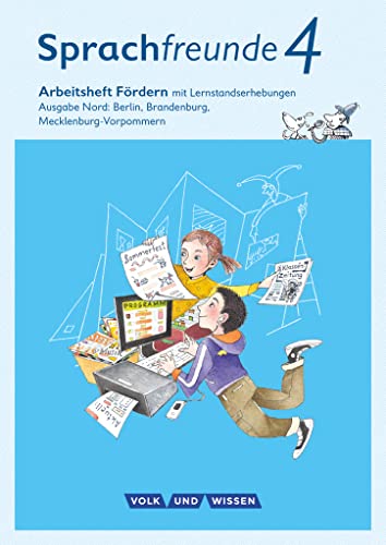 Sprachfreunde - Sprechen - Schreiben - Spielen - Ausgabe Nord (Berlin, Brandenburg, Mecklenburg-Vorpommern) - Neubearbeitung 2015 - 4. Schuljahr: Arbeitsheft Fördern von Cornelsen Verlag GmbH