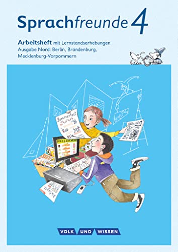 Sprachfreunde - Sprechen - Schreiben - Spielen - Ausgabe Nord (Berlin, Brandenburg, Mecklenburg-Vorpommern) - Neubearbeitung 2015 - 4. Schuljahr: Arbeitsheft - Schulausgangsschrift