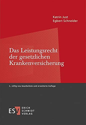 Das Leistungsrecht der gesetzlichen Krankenversicherung von Schmidt (Erich), Berlin