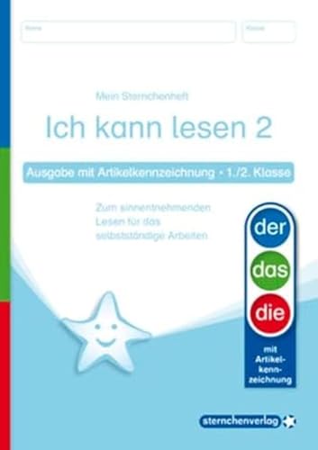 Ich kann lesen 2 Ausgabe mit Artikelkennzeichnung (DaZ) 1. und 2. Klasse: Mein Sternchenheft zum sinnentnehmenden Lesen für das selbstständige Arbeiten Ich kann lesen 2 Ausgabe mit Artikelkennzeichnung (DaZ) 1. und 2. Klasse: Mein Sternchenheft zum sinnentnehmenden Lesen für das selbstständige Arbeiten