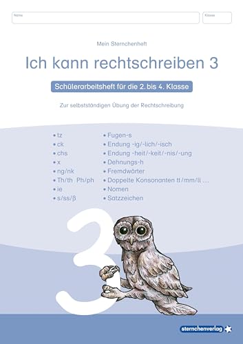 Ich kann rechtschreiben 3 - Schülerarbeitsheft für die 2. bis 4. Klasse - neues Design: Mein Eulenheft zur selbstständigen Übung der Rechtschreibung: ... zur selbständigen Übung der Rechtschreibung