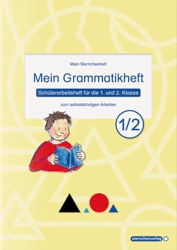 Mein Grammatikheft 1/2 für die 1. und 2. Klasse: Mein Sternchenheft zum selbstständigen Arbeiten von Sternchenverlag GmbH