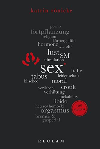 Sex. 100 Seiten (Reclam 100 Seiten) von Reclam Philipp Jun.