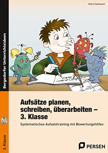 Aufsätze planen, schreiben, überarbeiten - Kl. 3: Systematisches Aufsatztraining mit Bewertungs hilfen (3. Klasse) von Persen Verlag i.d. AAP