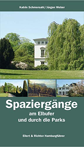 Spaziergänge am Elbufer und durch die Parks - Hamburgführer