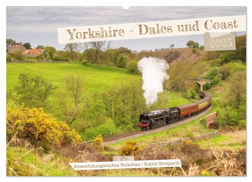 Yorkshire - Dales und Coast (Wandkalender 2025 DIN A2 quer), CALVENDO Monatskalender von CALVENDO