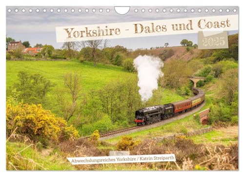 Yorkshire - Dales und Coast (Wandkalender 2025 DIN A4 quer), CALVENDO Monatskalender