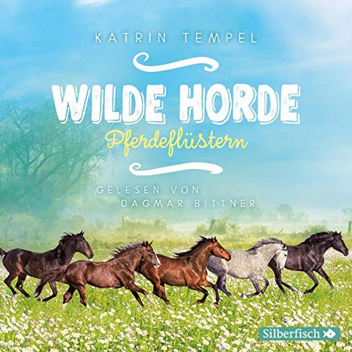 Wilde Horde 2: Pferdeflüstern: 3 CDs (2) von Silberfisch