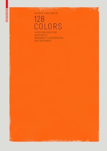 128 Colors: A Sample Book for Architects, Conservators and Designers