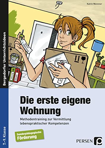 Die erste eigene Wohnung: Methodentraining zur Vermittlung lebenspraktischer Kompetenzen (7. bis 9. Klasse) von Persen Verlag i.d. AAP