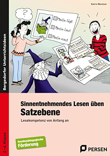 Sinnentnehmendes Lesen üben: Satzebene: Lesekompetenz von Anfang an (2. bis 4. Klasse): Lesekompetenz von Anfang an. 2. - 4. Klasse Förderschule