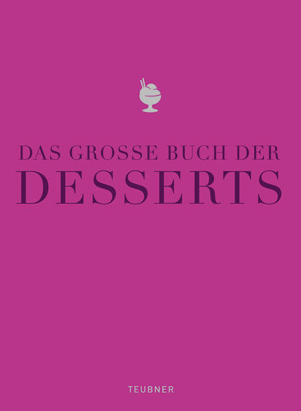 Das große Buch der Desserts von Graefe und Unzer Verlag