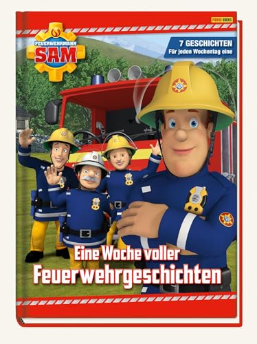 Feuerwehrmann Sam: Eine Woche voller Feuerwehrgeschichten: 7 Geschichten - für jeden Wochentag eine Feuerwehrmann Sam: Eine Woche voller Feuerwehrgeschichten: 7 Geschichten - für jeden Wochentag eine