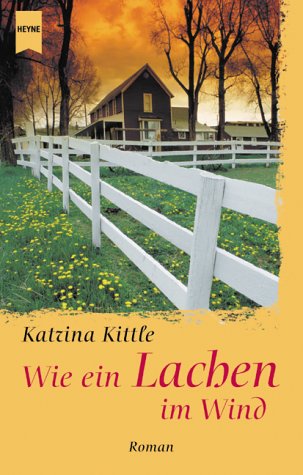 Wie ein Lachen im Wind von Heyne
