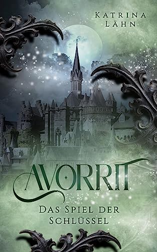 Avorrit: Das Spiel der Schlüssel (Schlüssel-Saga)