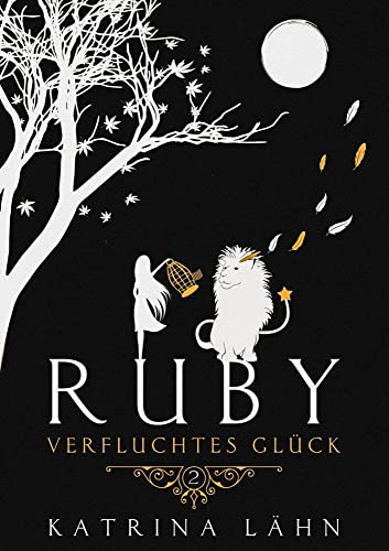 Ruby: Verfluchtes Glück (Glückschroniken) von Katrina Lähn (Nova MD)