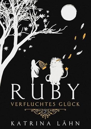 Ruby: Verfluchtes Glück (Glückschroniken)