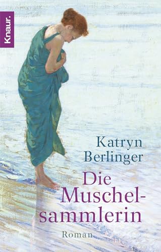Die Muschelsammlerin: Roman von Droemer Knaur*