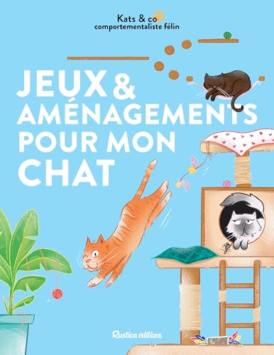 Jeux et aménagements pour mon chat von RUSTICA