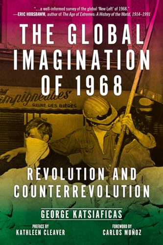 Global Imagination of 1968: Revolution and Counterrevolution von PM Press