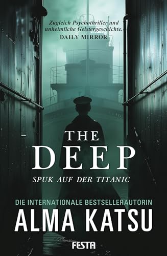 The Deep - Spuk auf der Titanic: Thriller von Festa Verlag
