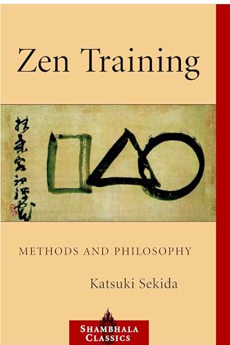 Zen Training: Methods and Philosophy (Shambhala Classics)