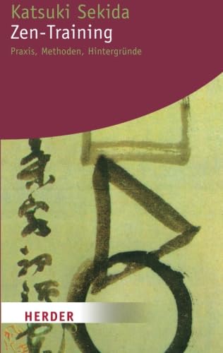 Zen-Training: Praxis, Methoden, Hintergründe (HERDER spektrum)