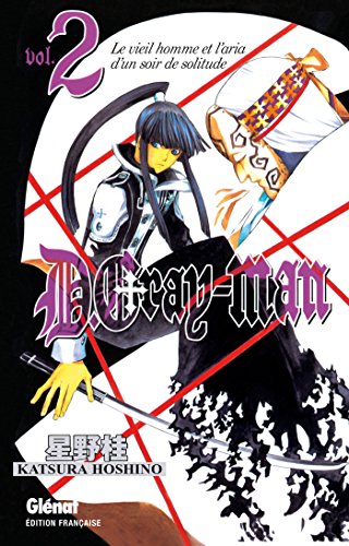 D.Gray-Man - Edition originale Vol. 2: Le vieil homme et l'aria d'un soir de solitude