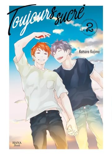 Toujours Sucré - Tome 02 von Boy's Love