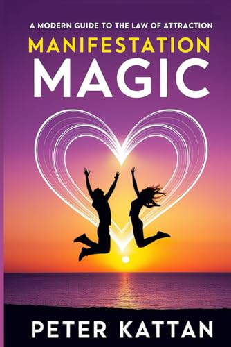 Manifestation Magic: A Modern Guide to the Law of Attraction Manifestation Magic: A Modern Guide to the Law of Attraction von Independently published