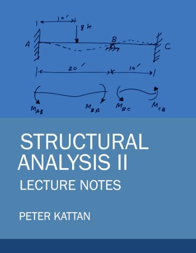 Structural Analysis II Lecture Notes Structural Analysis II Lecture Notes von Independently published